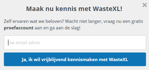 vraag nu uw WasteXL proefaccount aan